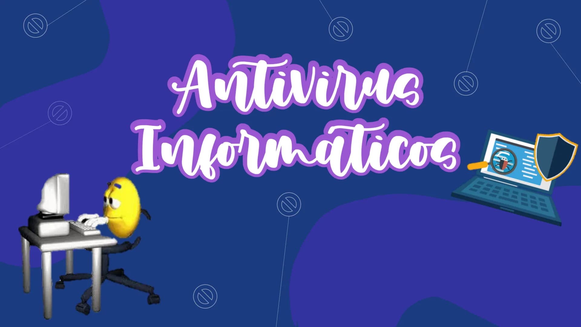 Antivirus
Informaticos
EEE ANTIVIRUS
Informaticos
Son piezas de software de aplicación cuyo objetivo es
detectar y eliminar de un sistema co