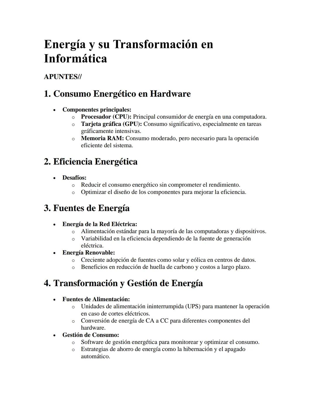 Energía y su Transformación en
Informática
APUNTES/I
1. Consumo Energético en Hardware
•
Componentes principales:
°
Procesador (CPU): Princi