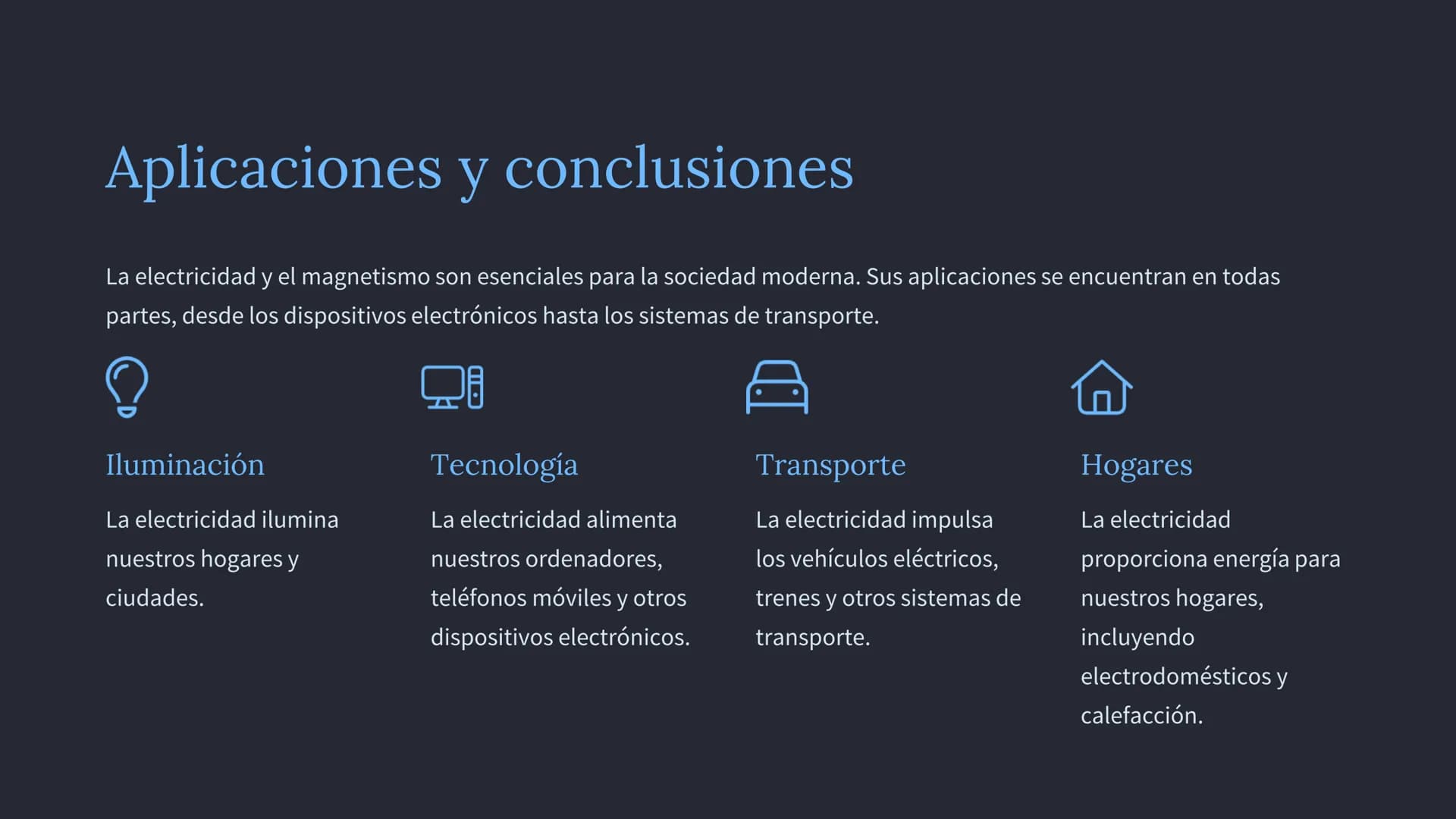 la electricidad y el
magnetismo
La electricidad y el magnetismo son fuerzas fundamentales de la
naturaleza. Estas fuerzas están íntimamente 