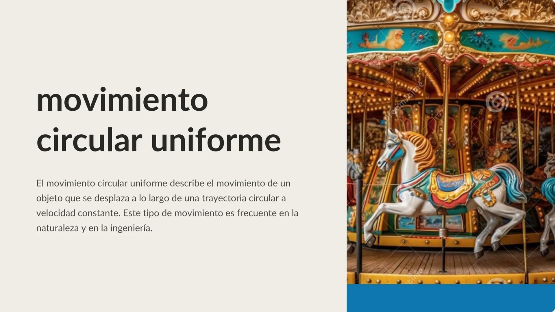 movimiento
circular uniforme
El movimiento circular uniforme describe el movimiento de un
objeto que se desplaza a lo largo de una trayector