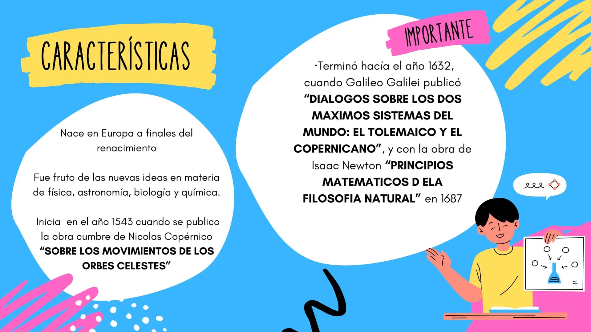 REVOLUCION CIENTÍFICA
"Cambio drástico en el modelo de pensamiento que tuvo lugar entre los
siglos XV, XVI y XVII, en Occidente, durante la 