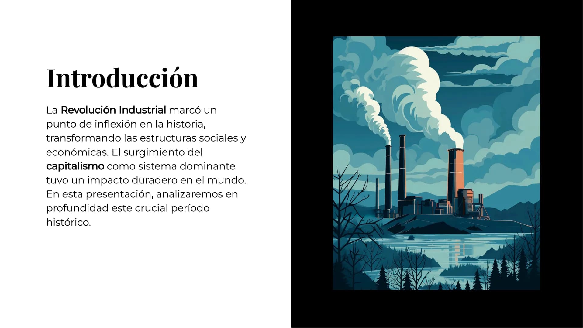 La Revolución
Industrial y el
Surgimiento del
Capitalismo: Un
Análisis Profundo Introducción
La Revolución Industrial marcó un
punto de infl