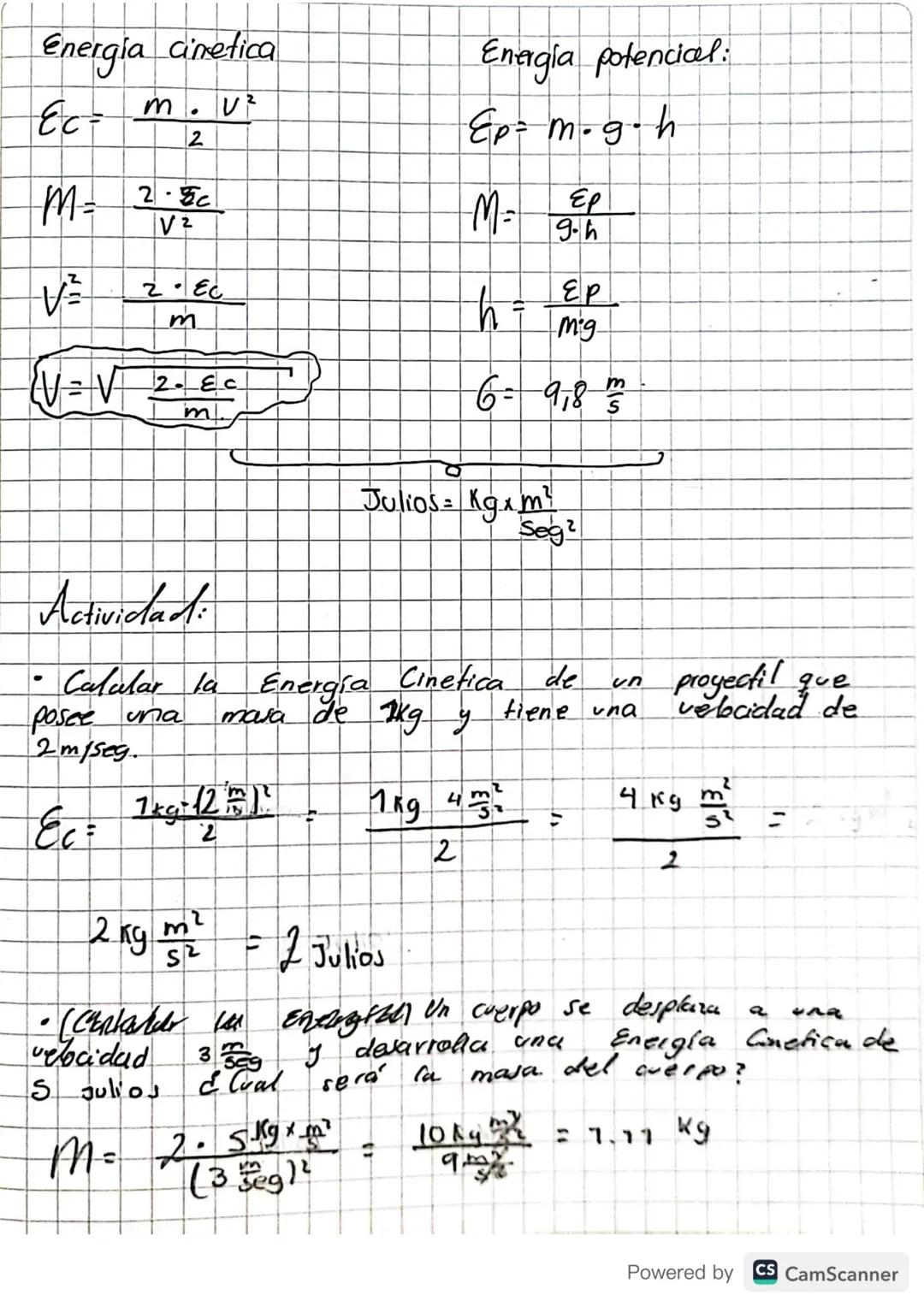 Energia cimetica

$Ec= \frac{m \cdot v^2}{2}$

$M= \frac{2 \cdot Ec}{V^2}$

$V^2= \frac{2 \cdot Ec}{m}$

$V=\sqrt{\frac{2 \cdot Ec}{m}}$

En