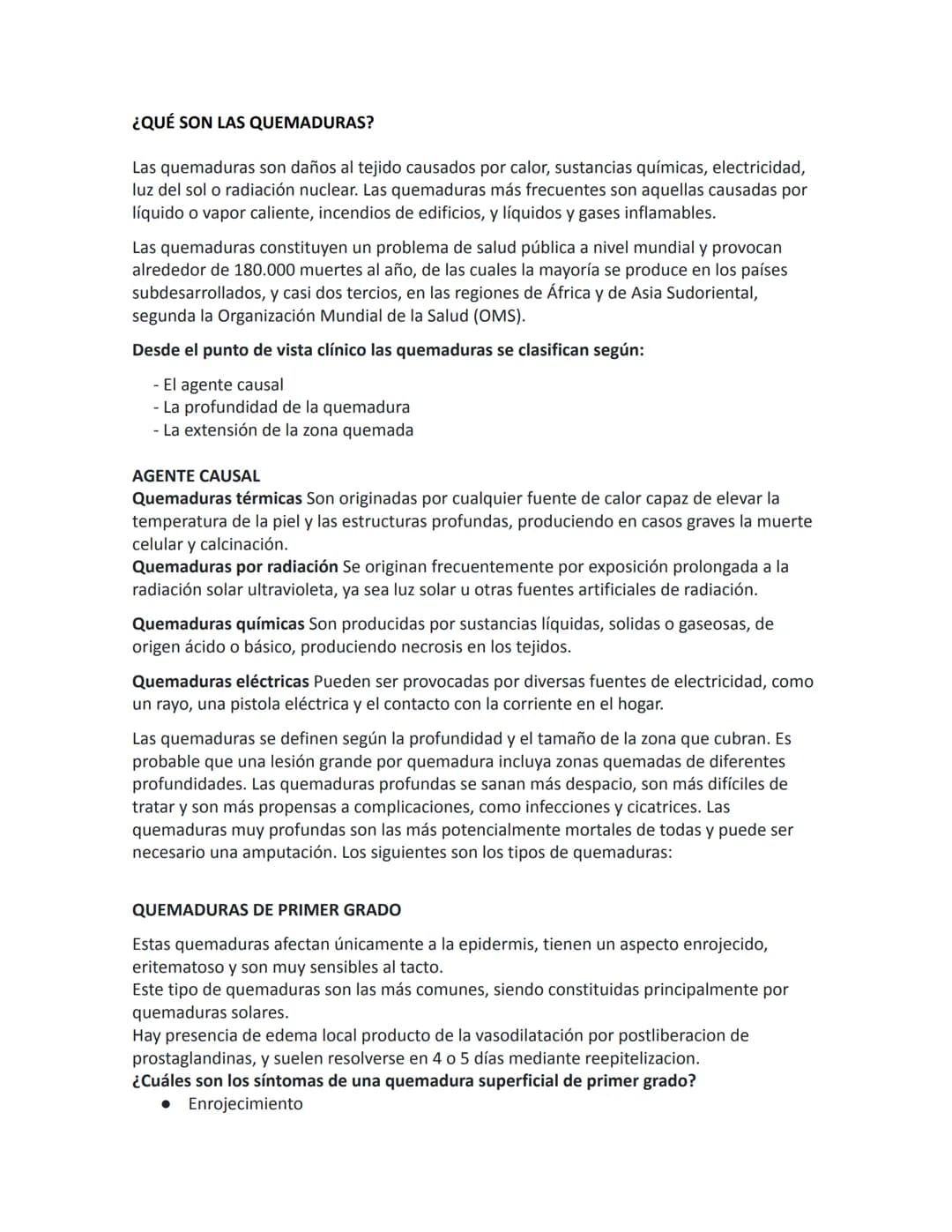 ¿QUÉ SON LAS QUEMADURAS?
Las quemaduras son daños al tejido causados por calor, sustancias químicas, electricidad,
luz del sol o radiación n