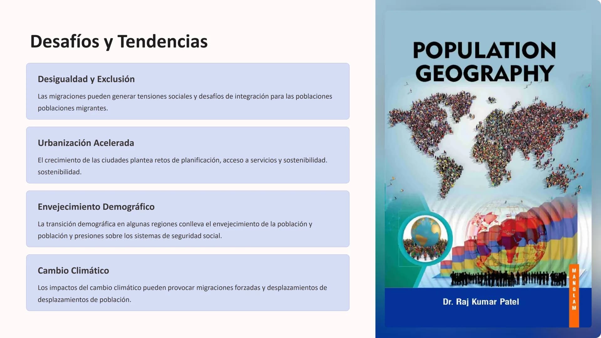 Geografía de la
Población
La geografía de la población estudia la distribución, crecimiento y
movimiento de las poblaciones humanas en todo 