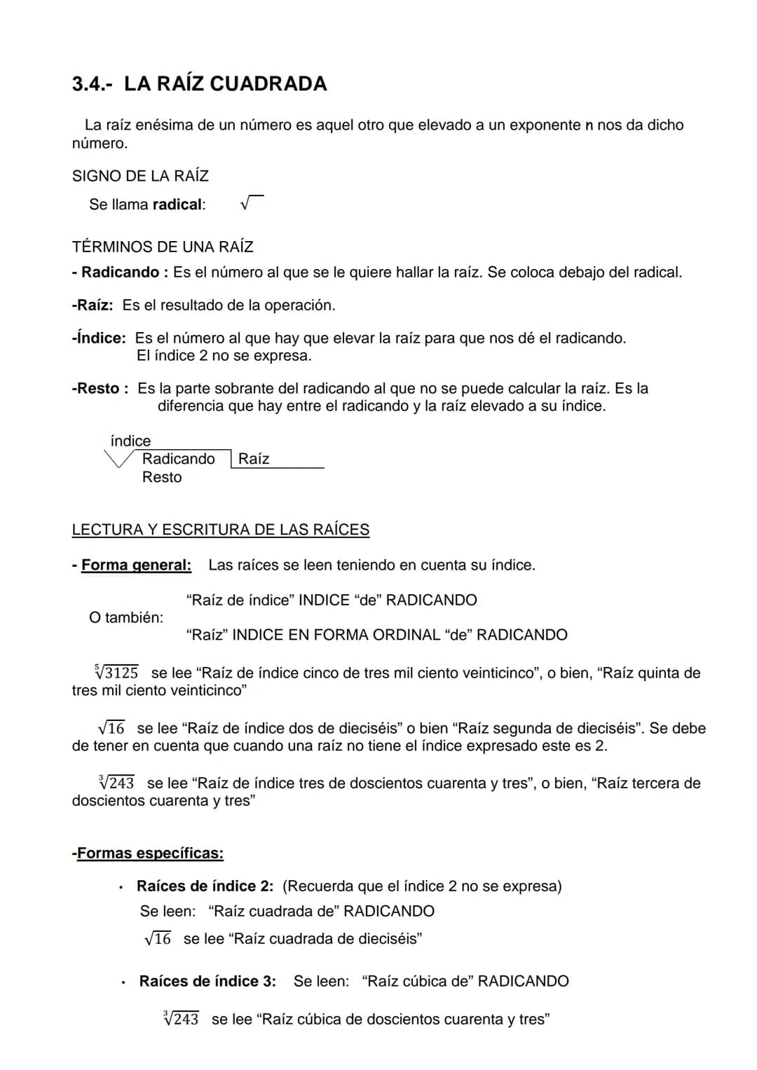 LECCIÓN 3: POTENCIACIÓN Y RADICACIÓN
3.1.- POTENCIAS
La potenciación es la operación que permite obtener el valor de una potencia. Una poten
