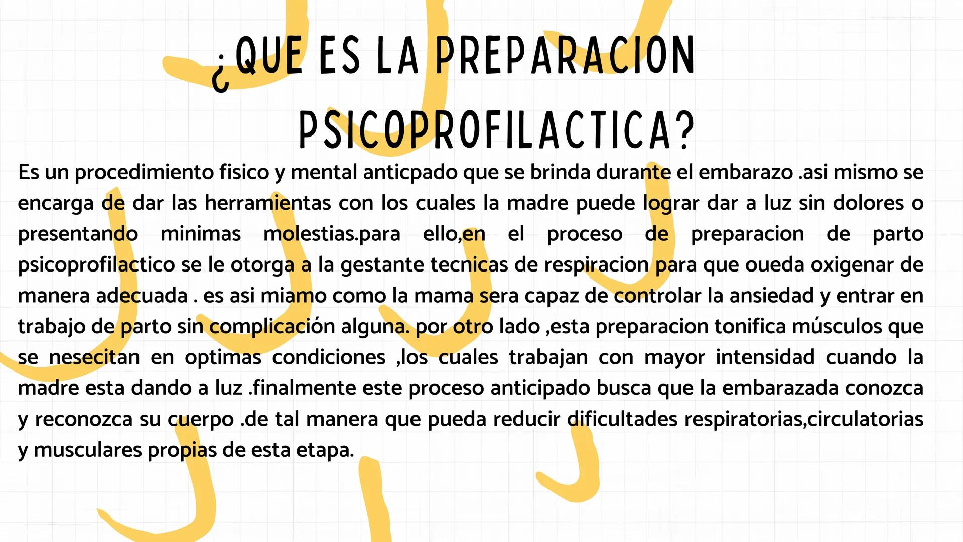 PREPARACION
PSICOPROFILACTICA # ¿QUE ES LA PREPARACION

# PSICOPROFILACTICA?

Es un procedimiento fisico y mental anticpado que se brinda du