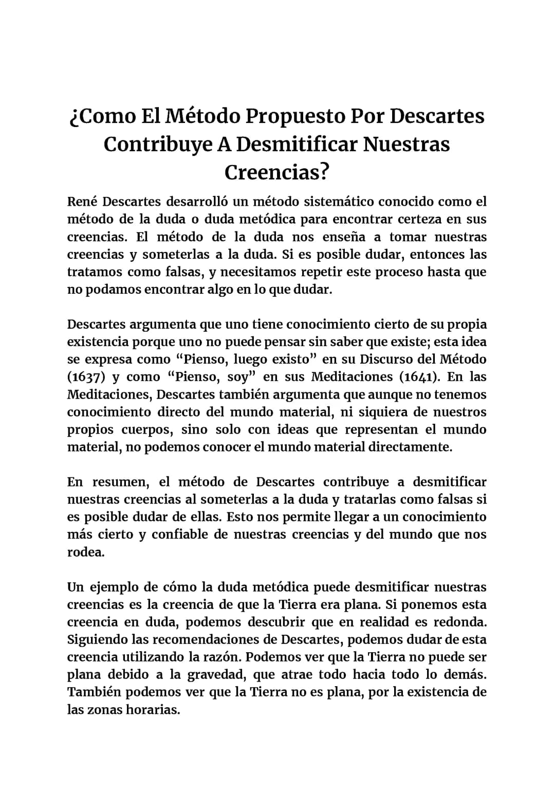 ¿Como El Método Propuesto Por Descartes Contribuye A Desmitificar Nuestras Creencias?