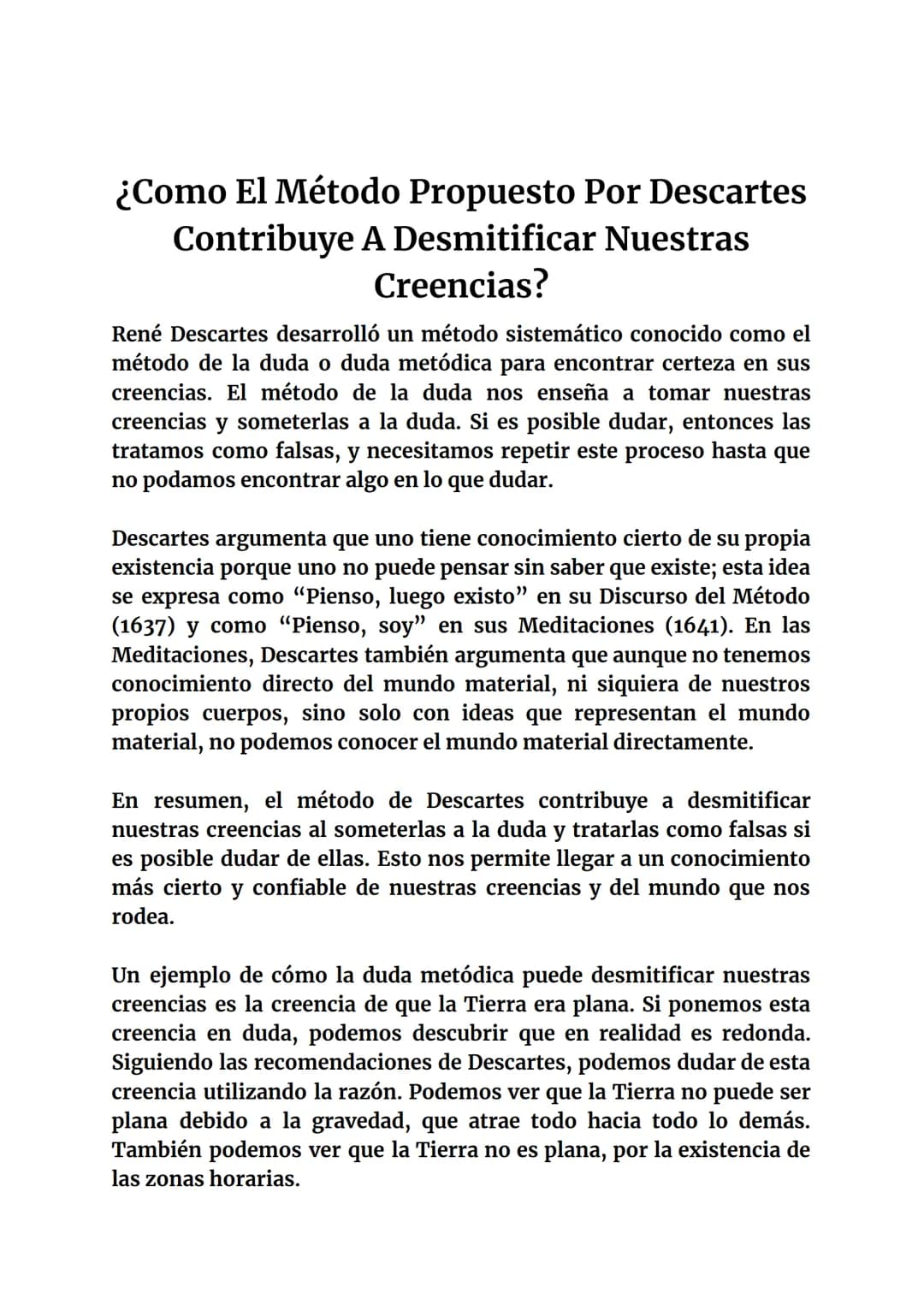 ¿Como El Método Propuesto Por Descartes
Contribuye A Desmitificar Nuestras
Creencias?
René Descartes desarrolló un método sistemático conoci