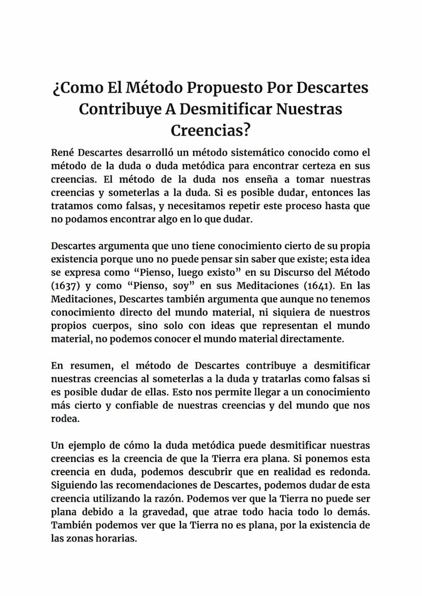 ¿Como El Método Propuesto Por Descartes
Contribuye A Desmitificar Nuestras
Creencias?
René Descartes desarrolló un método sistemático conoci