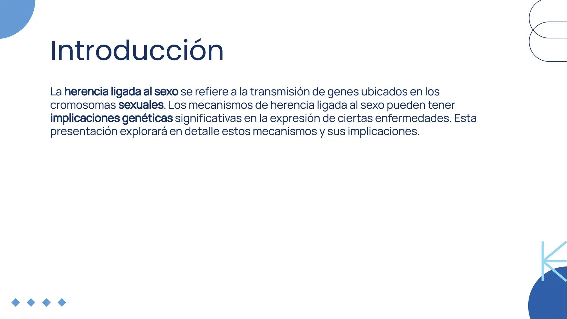 ### Herencia Ligada al
### Sexo: Mecanismos y
### Implicaciones
### Genéticas # Introducción

La herencia ligada al sexo se refiere a la tra