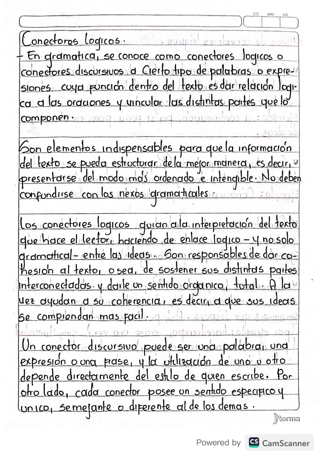# Conectores logicos.
- En gramatica, se conoce como conectores logicos o
conectores discursivos a Cierto tipo de palabras o expre-1
siones 