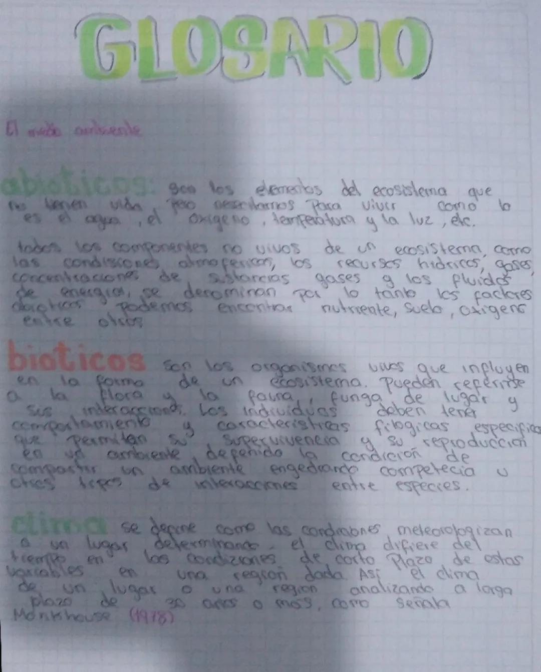 GLOSARIO
El momente
abioticos: 9 los elementos del ecosistema que
no tenen vida
geo nesecitamos para viver
Como
es al agua, el oxigeno, temp