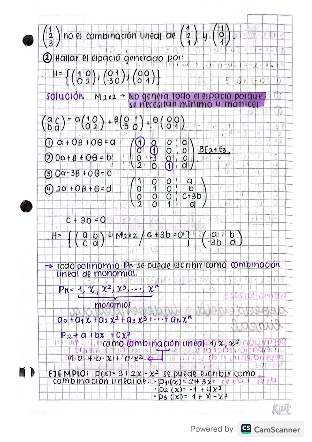 "
←
H
Febrero
Febrero 8/2023)
combinación lineal
espacio generado
ΟΙ
a
( 8 ) - α ( 1 ) + B ( 9 )
b
EJEMPLO:
B
(6)-° (2) +6 (3)
b
b=B
·
•
①+3