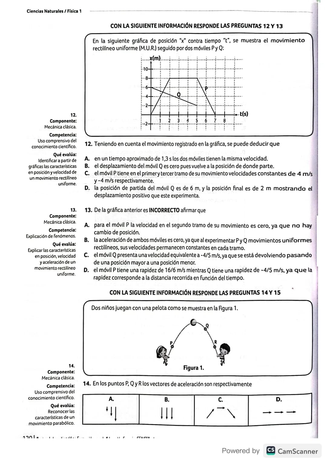 Estructura general de la prueba de Física
Mecánica clásica
Evalúa el carácter direccional
de algunas de las magnitudes
fisicas involucradas 