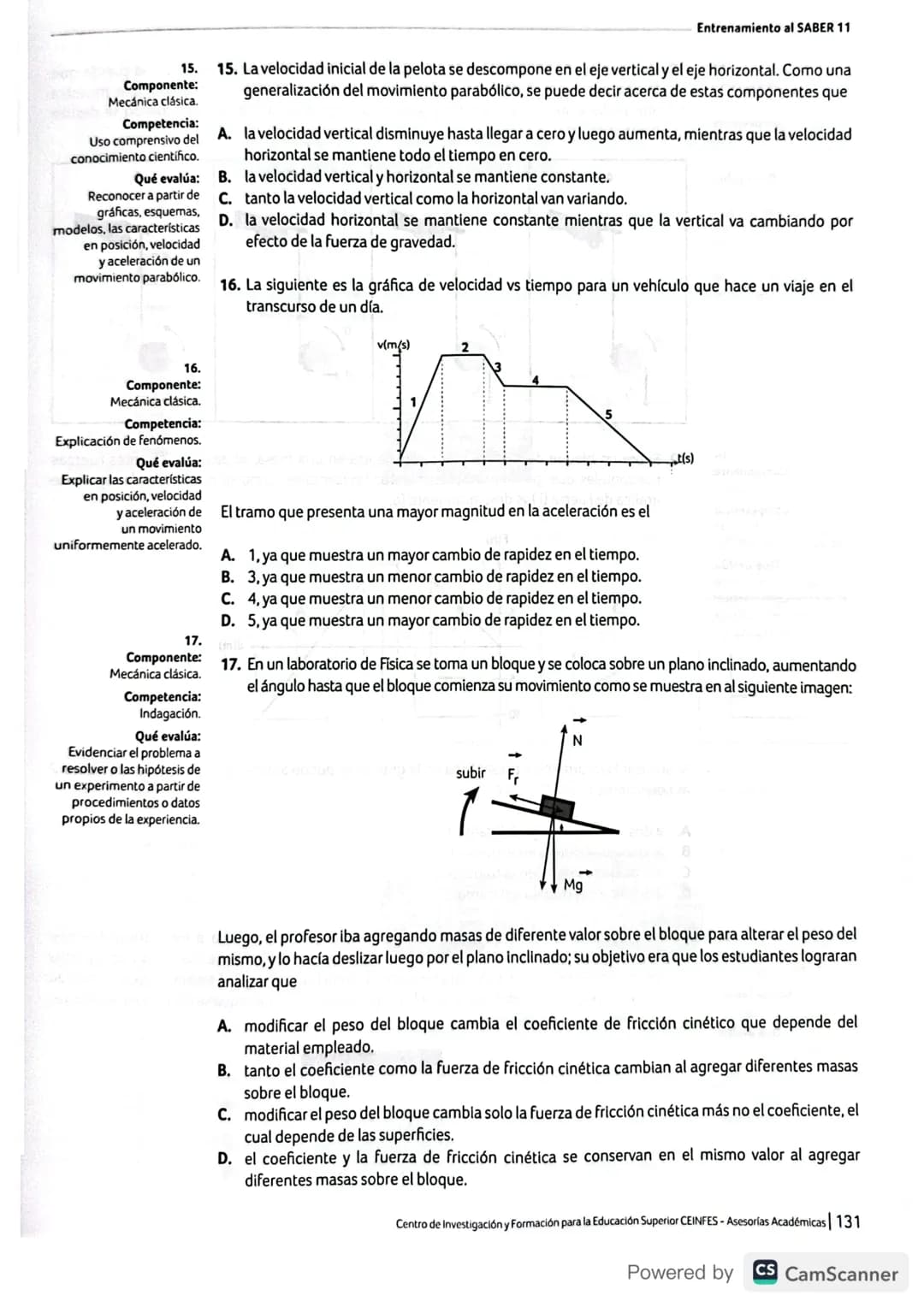 Estructura general de la prueba de Física
Mecánica clásica
Evalúa el carácter direccional
de algunas de las magnitudes
fisicas involucradas 