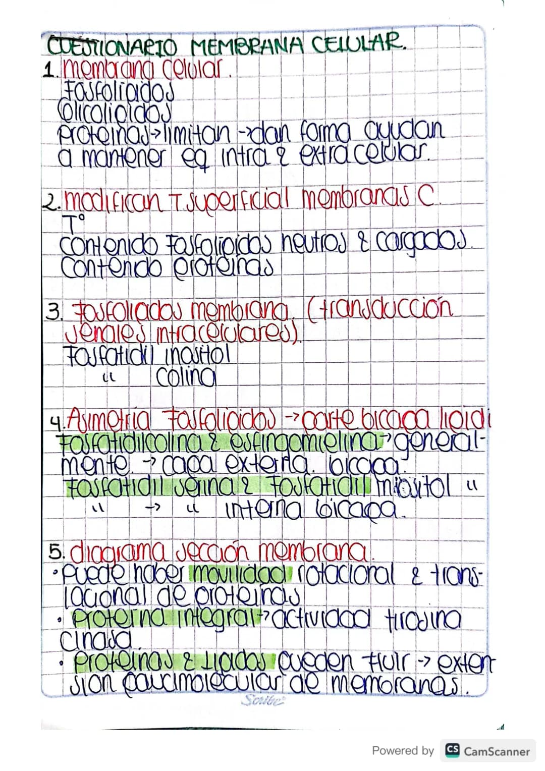 CUESTIONARIO MEMBRANA CELULAR.
1. membrana celular
FOSFoliados
Olicolioidos
Proteinaj > limitan -dan forma ayudan
a mantener eg intra & extr