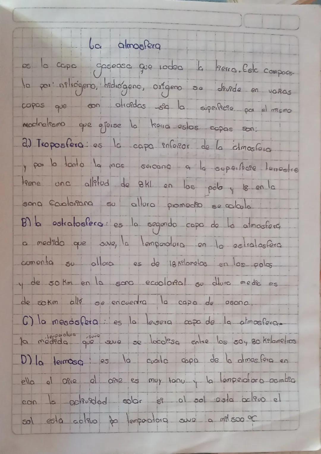 8
la capa
gaseosa que
La almosfera
jodec la herra. Este compocs
lo por nitrógeno, bediógeno, oxigeno
39
davede en
VOROS
Capas
800
que
alioid