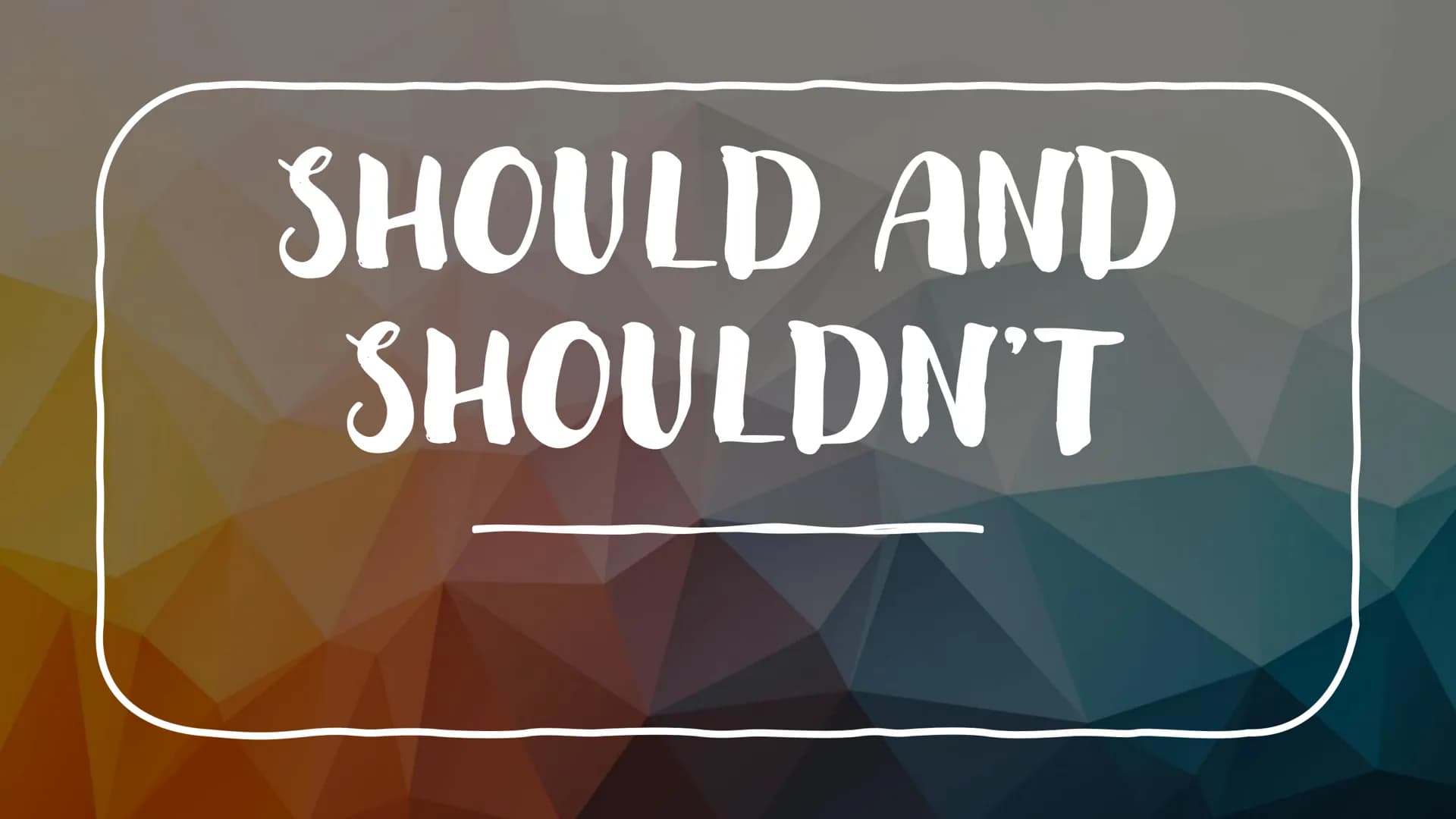 SHOULD AND
SHOULDN'T We usually use the expressions "should" and "shouldn't" to ask
for advice or to give advice.
USE
To talk about we think