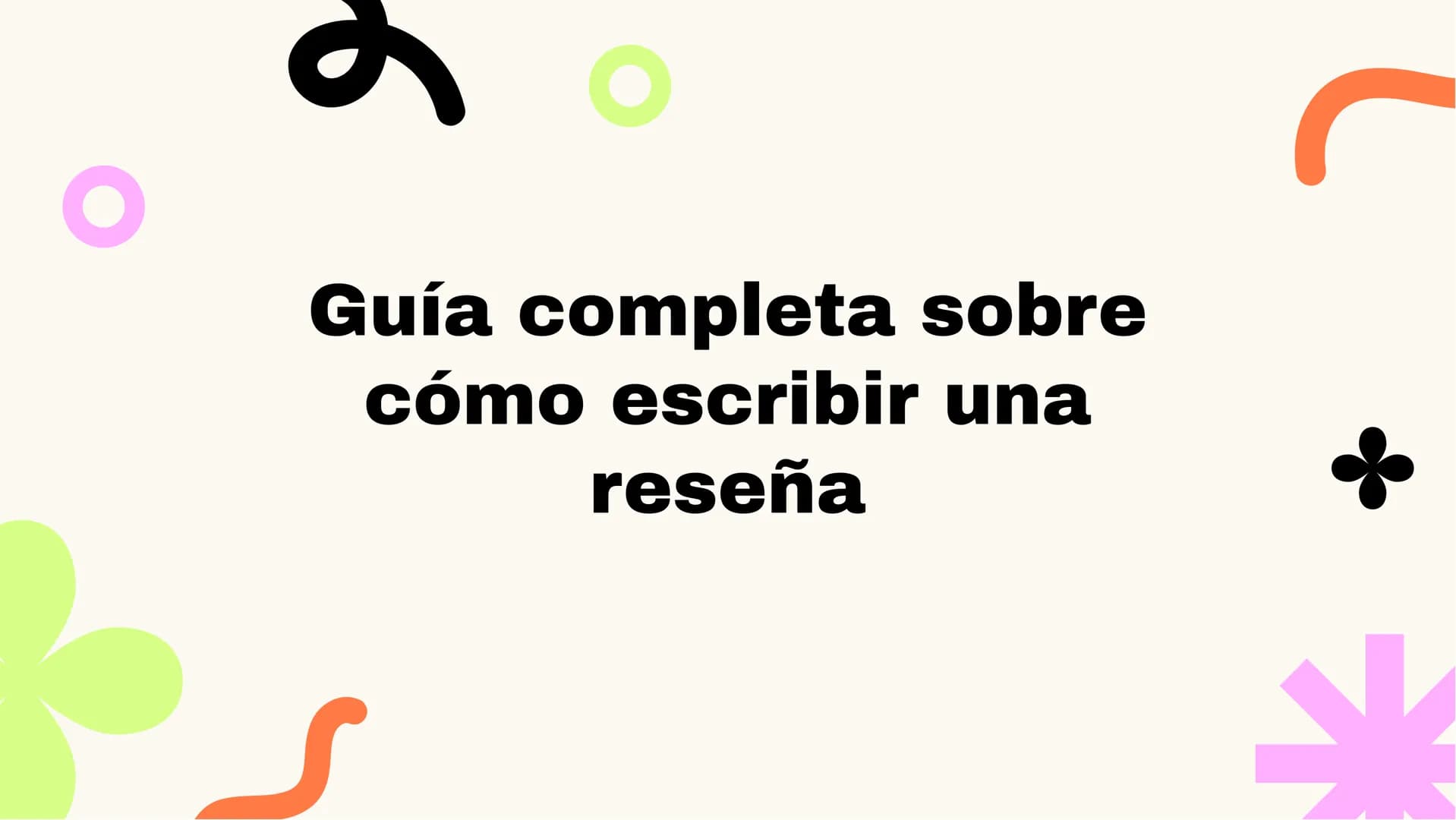 6
Guía completa sobre
cómo escribir una
reseña
K Introducción
En esta guía aprenderás a escribir una reseña de forma
efectiva, destacando lo
