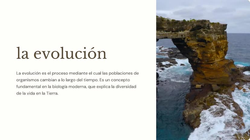 la evolución
La evolución es el proceso mediante el cual las poblaciones de
organismos cambian a lo largo del tiempo. Es un concepto
fundame