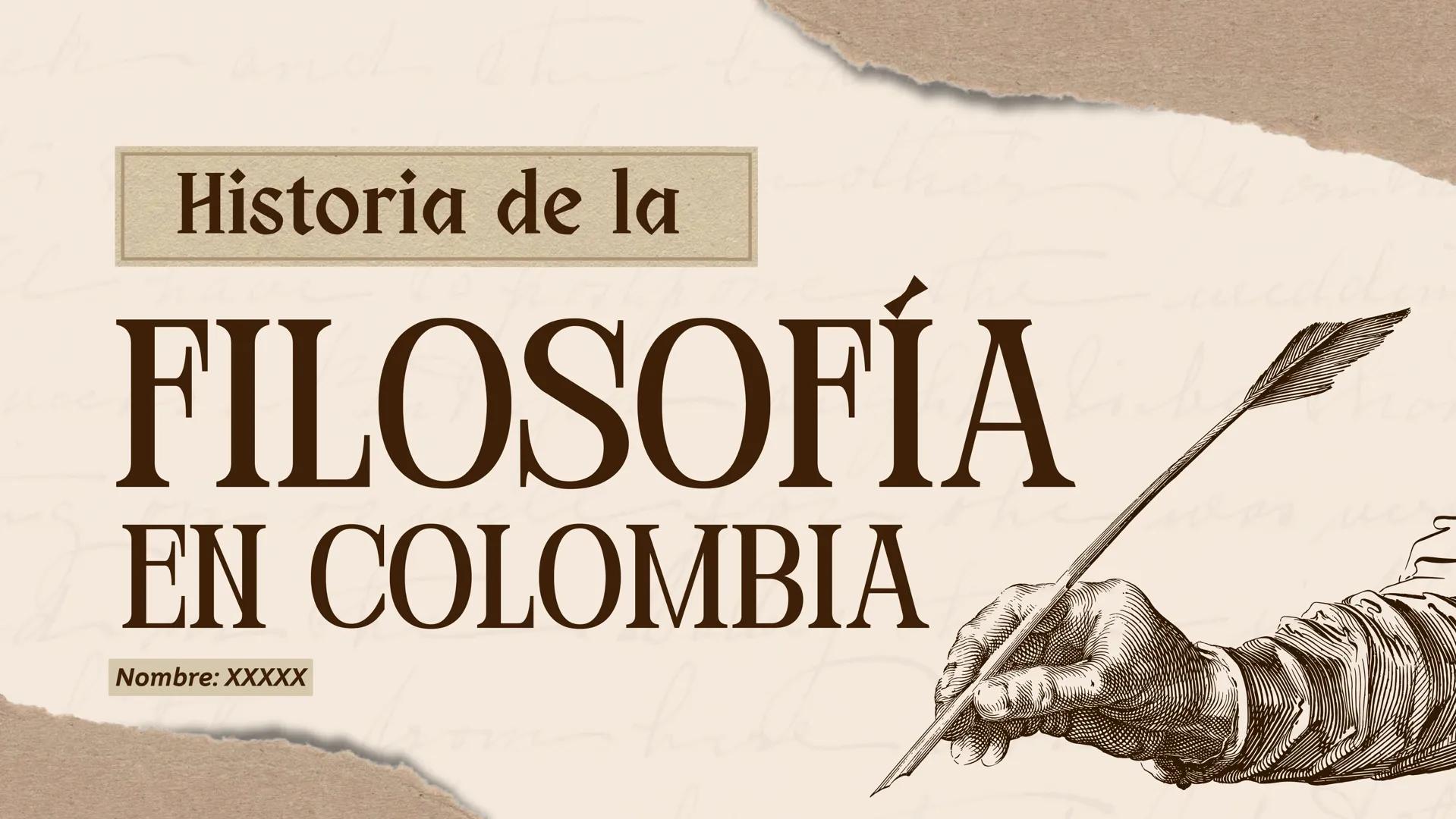 Historia de la
FILOSOFÍA
EN COLOMBIA
Nombre: XXXXX FILOSOFÍA
La filosofía es el estudio fundamental y sistemático de
cuestiones generales y 