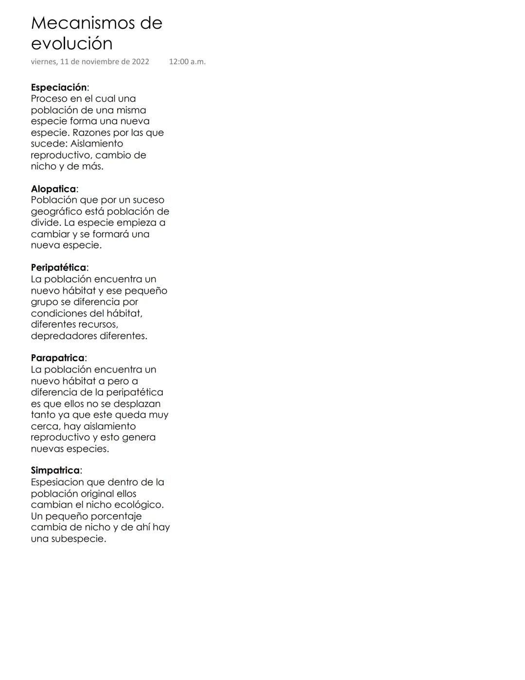 Mecanismos de
evolución
viernes, 11 de noviembre de 2022
Especiación:
Proceso en el cual una
población de una misma
especie forma una nueva
