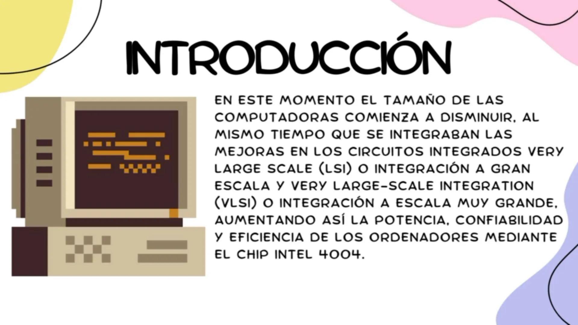 # 4° GENERACIÓN
# COMPUTADOR # INTRODUCCIÓN

こんにちはイムさしい

ENTRE LA DECADA DE LOS AÑOS 70 (1971 –
1981) SURGE UN ANTES Y UN DESPUÉS QUE
MARCA 