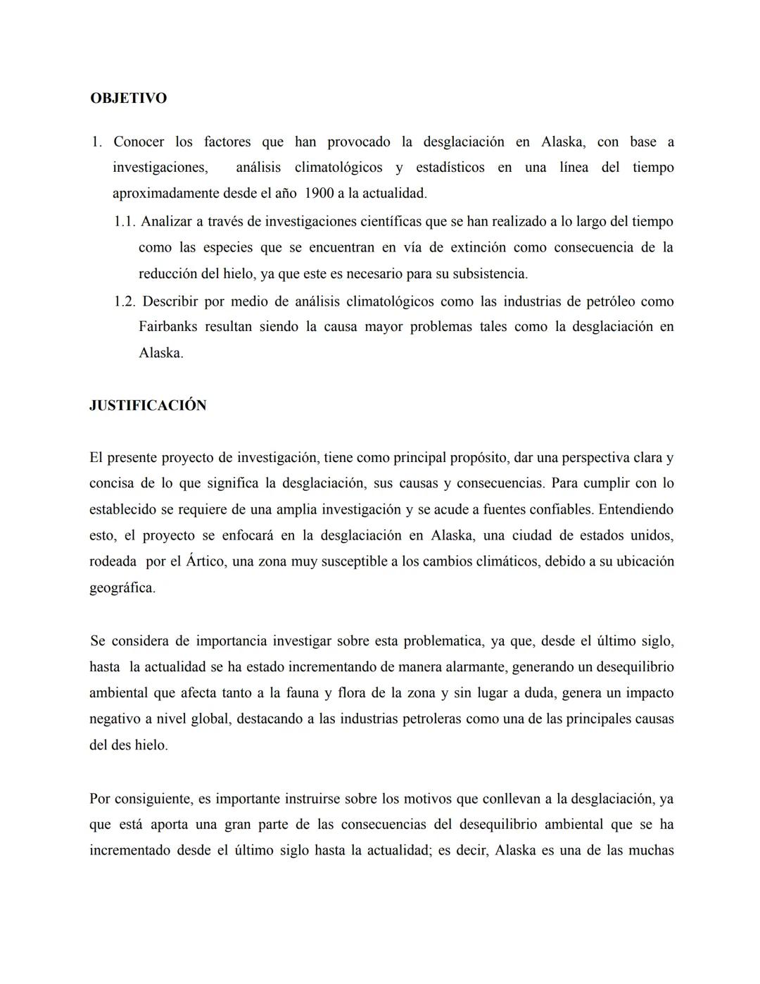 INVESTIGACIÓN DESGLACIACIÓN EN ALASKA
TABLA DE CONTENIDO
CAPÍTULO I
Pregunta problematizadora....
Descripción del problema..
Objetivo.
Justi