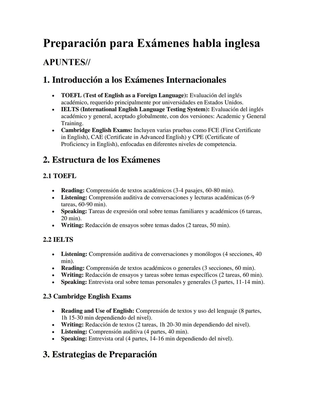 Preparación para Exámenes habla inglesa
APUNTES//
1. Introducción a los Exámenes Internacionales
•
.
TOEFL (Test of English as a Foreign Lan