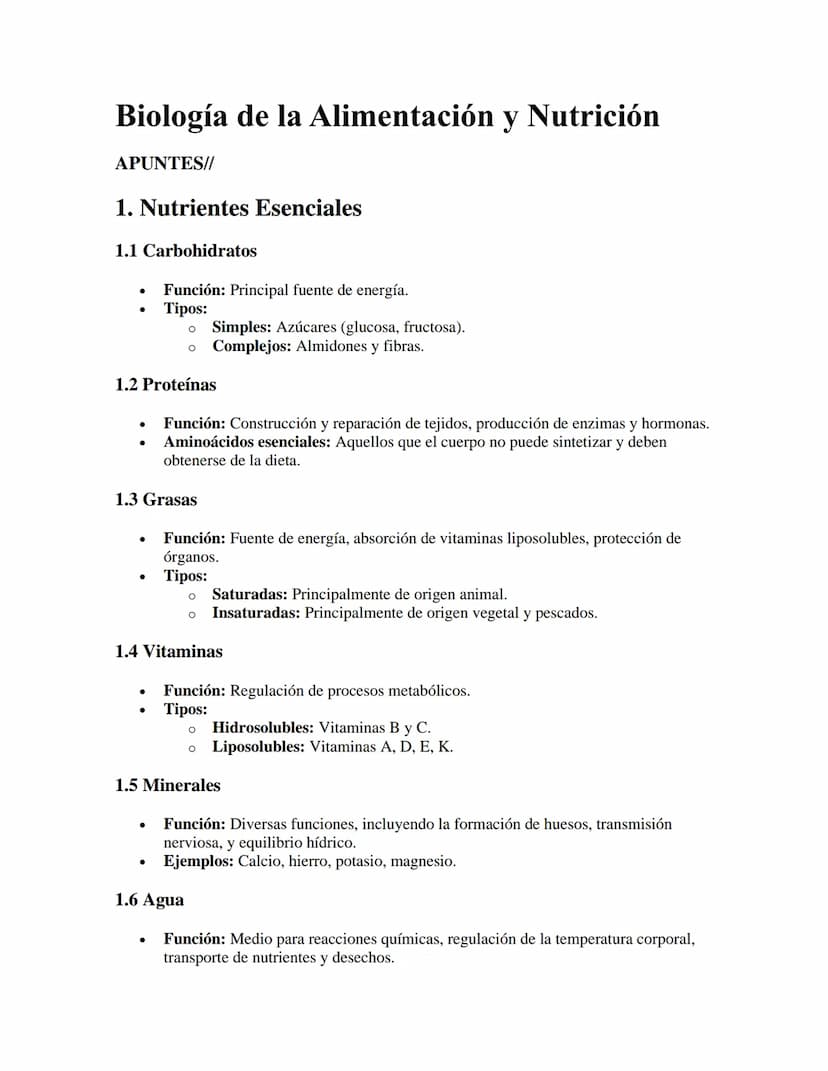 Biología de la Alimentación y Nutrición
APUNTES//
1. Nutrientes Esenciales
1.1 Carbohidratos
•
•
Función: Principal fuente de energía.
Tipos