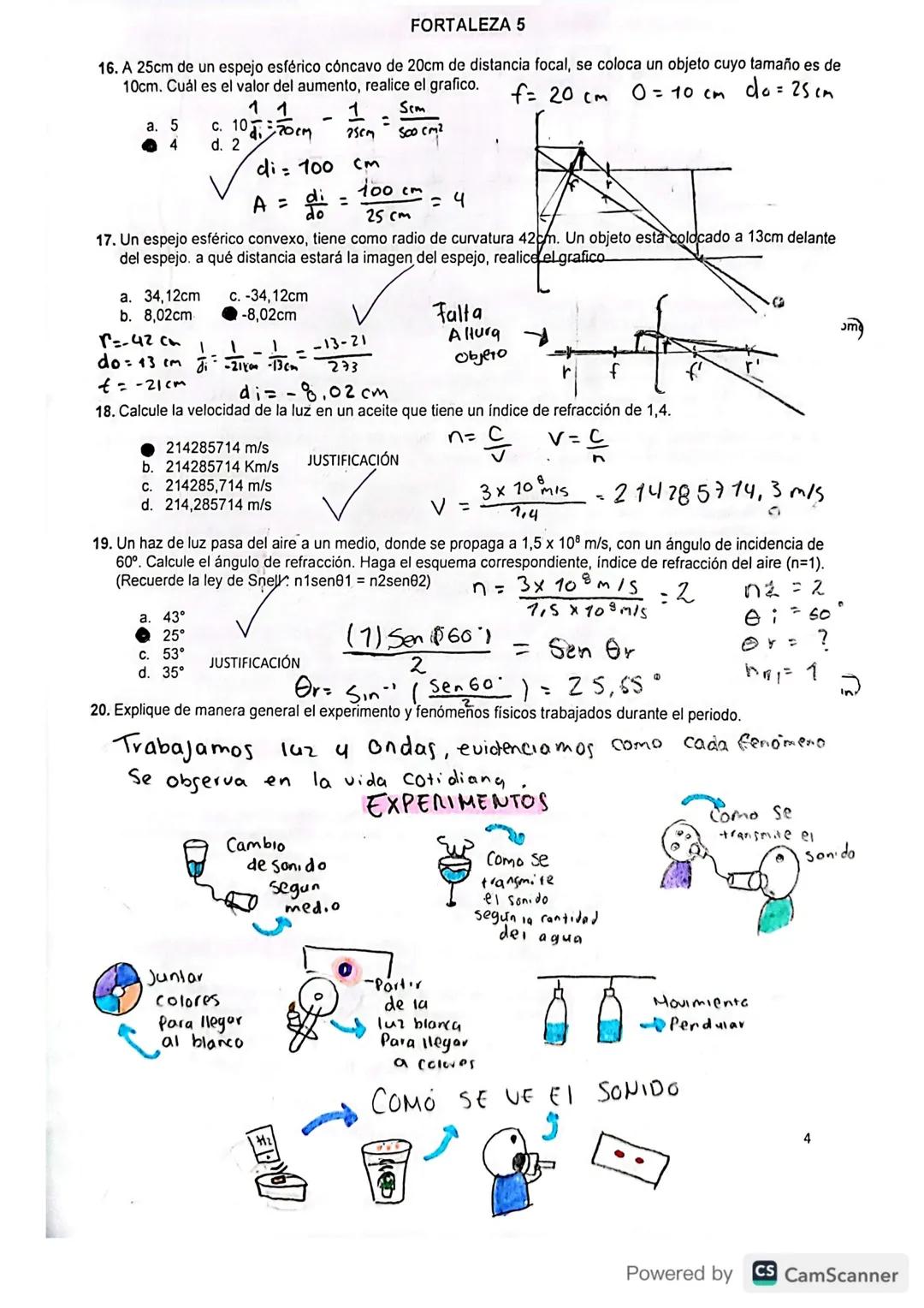# FORTALEZAS A EVALUAR

1. Identifica las características, modelos matemáticos y fenómenos asociados a las
ondas sonoras.
2. Plantea, analiz