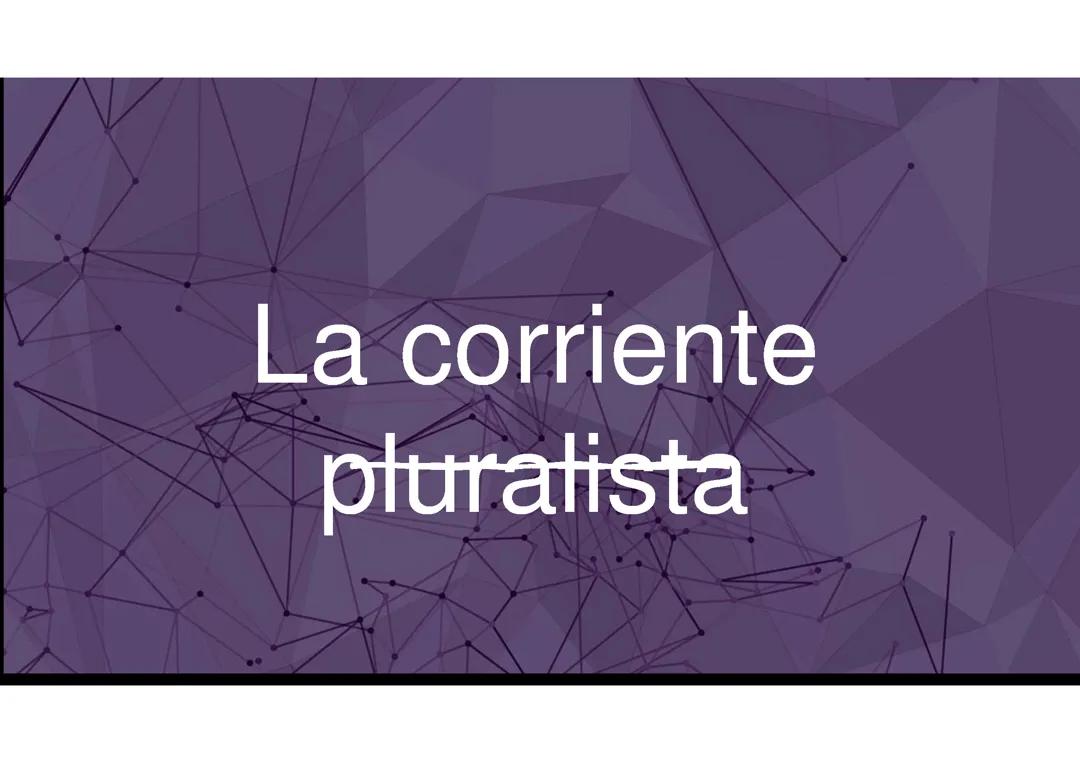 La corriente pluralistas 
