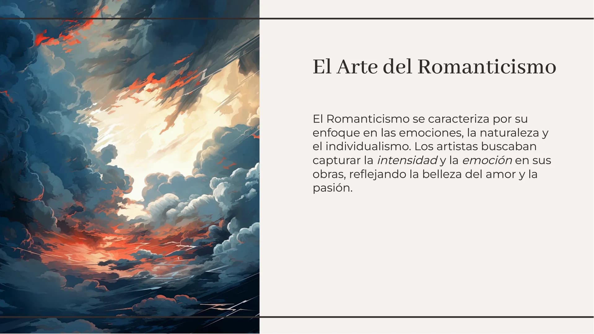 ¡Amor y Pasión! Explorando
el Romanticismo Bienvenidos al Romanticismo
¡Descubre el mundo del amor y la pasión
en el movimiento artístico de