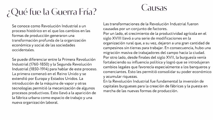 REVOLUCIÓN
INDUSTRIAL ¿Qué fue la Guerra Fría?
Se conoce como Revolución Industrial a un
proceso histórico en el que los cambios en las
form