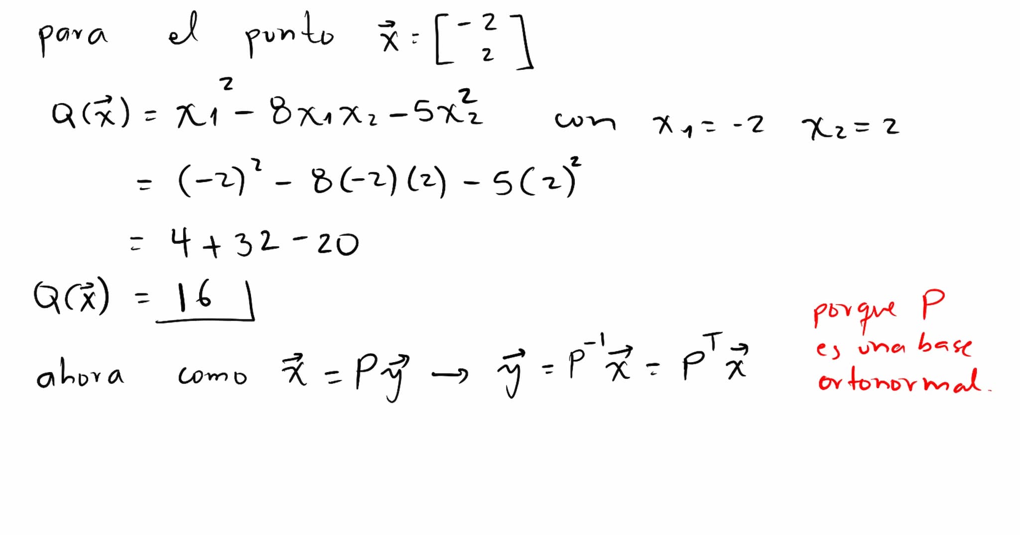Formas
cuadráticas Una
Forma
cuadrática eu
са
Rn es
un a
función Q
definida
eu Ru
wyo
valor
en
un vector ☆ ER
puede calcularse mediante
T
Q(