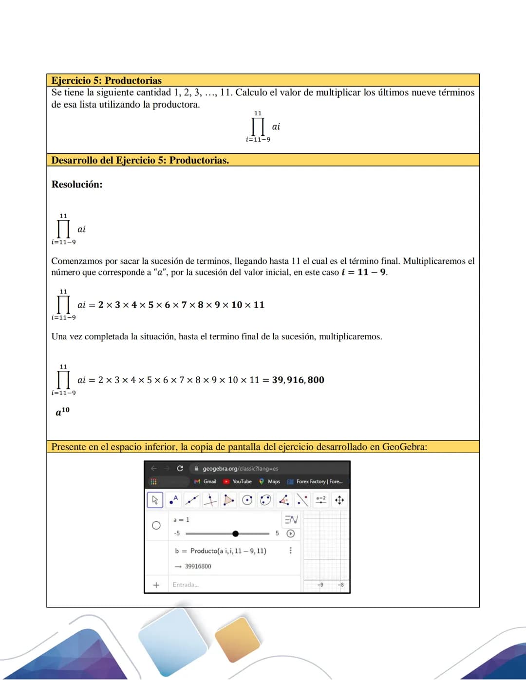 Desarrollo de los ejercicios
Ejercicio 1. Ecuaciones de primer grado (solución de sistemas de ecuaciones)
Compro 2 kg de manzanas más 8 kg p