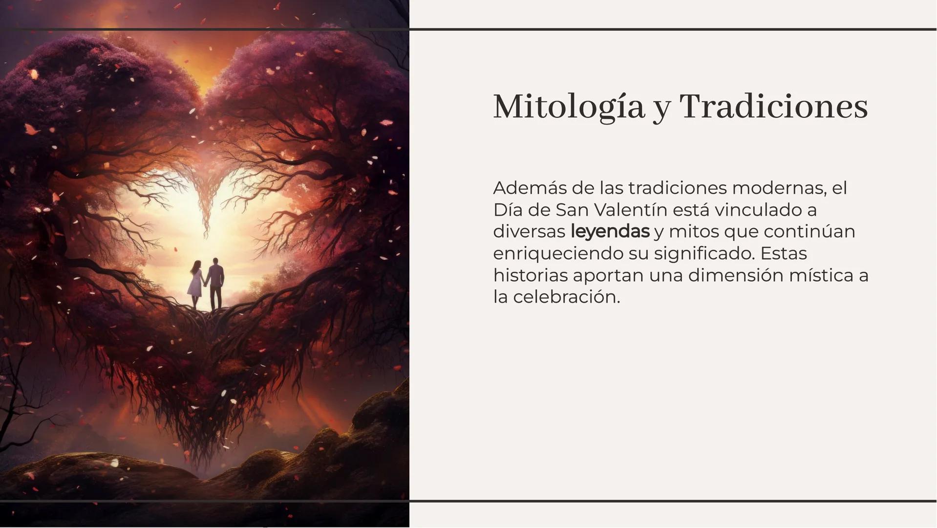 # La Historia de San Valentín:
## Orígenes y Leyendas Introducción

El Día de San Valentín es una celebración
que se remonta a la antigua Ro