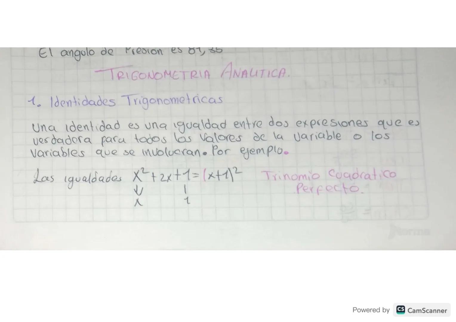 El angolo de Presion es 01, 35

TRIGONOMETRIA ANALITICA.

1. Identidades Trigonometricas

Una identidad es una igualdad entre dos expresione
