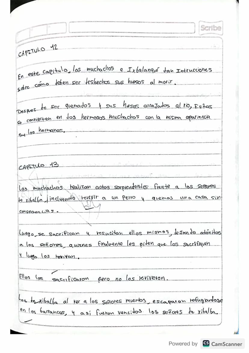 RESUMEN
POPOL VUH
Scribe
Powered by CS CamScanner Scribe
PRIMERA PARTE
I CAPITULO
A principio toto esta
en silencio solo existia el
cielo y 