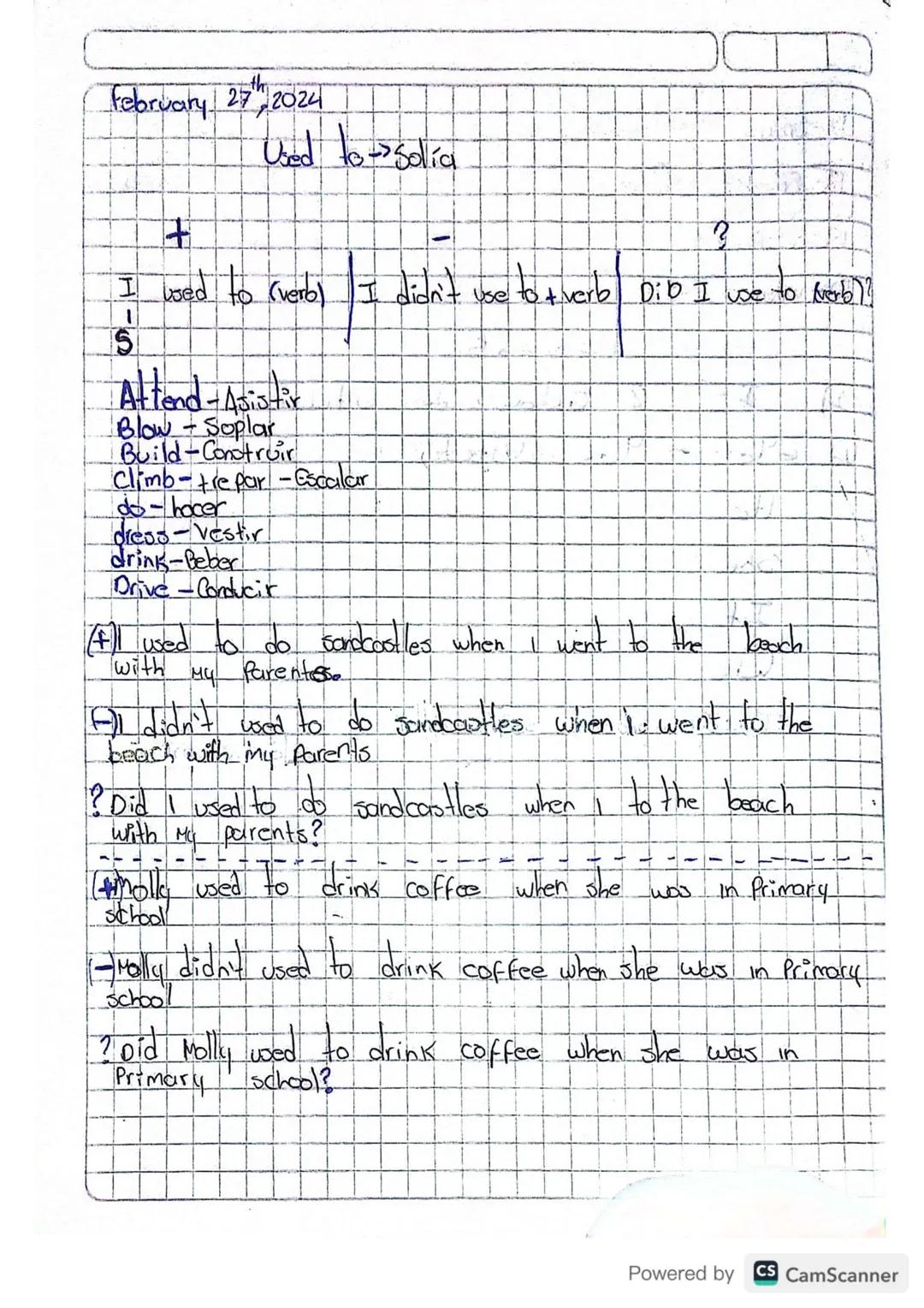 February 27, 2024

Used to solía

+

?

I used to (verb) I didn't use to ti verb DiDb I use to Nerb)?

S

Attend-Asistir

Blow - Soplar

Bui