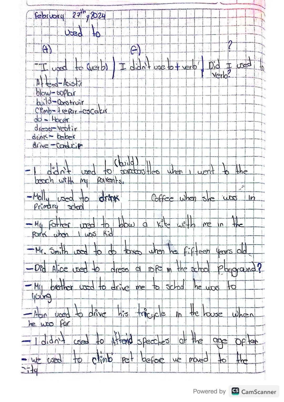 February 27, 2024

Used to solía

+

?

I used to (verb) I didn't use to ti verb DiDb I use to Nerb)?

S

Attend-Asistir

Blow - Soplar

Bui