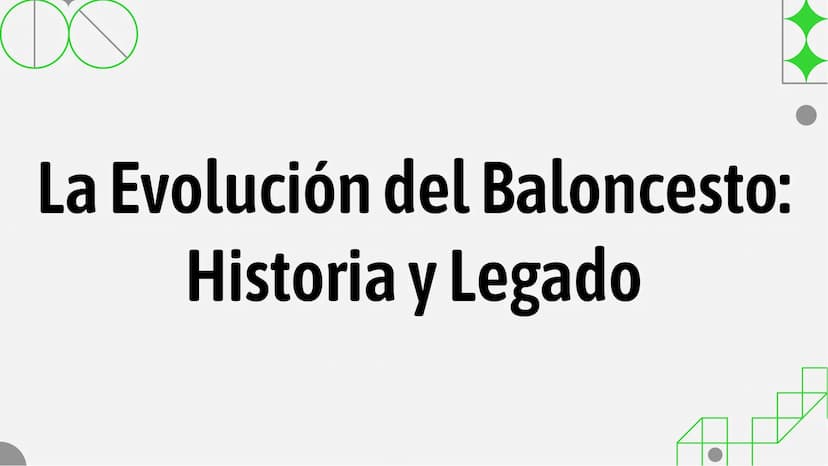 DC
La Evolución del Baloncesto:
Historia y Legado INTRODUCCIÓN
El baloncesto ha experimentado una evolución significativa a lo largo de los 