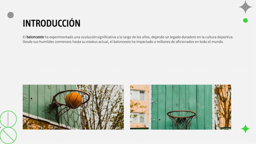 DC
La Evolución del Baloncesto:
Historia y Legado INTRODUCCIÓN
El baloncesto ha experimentado una evolución significativa a lo largo de los 