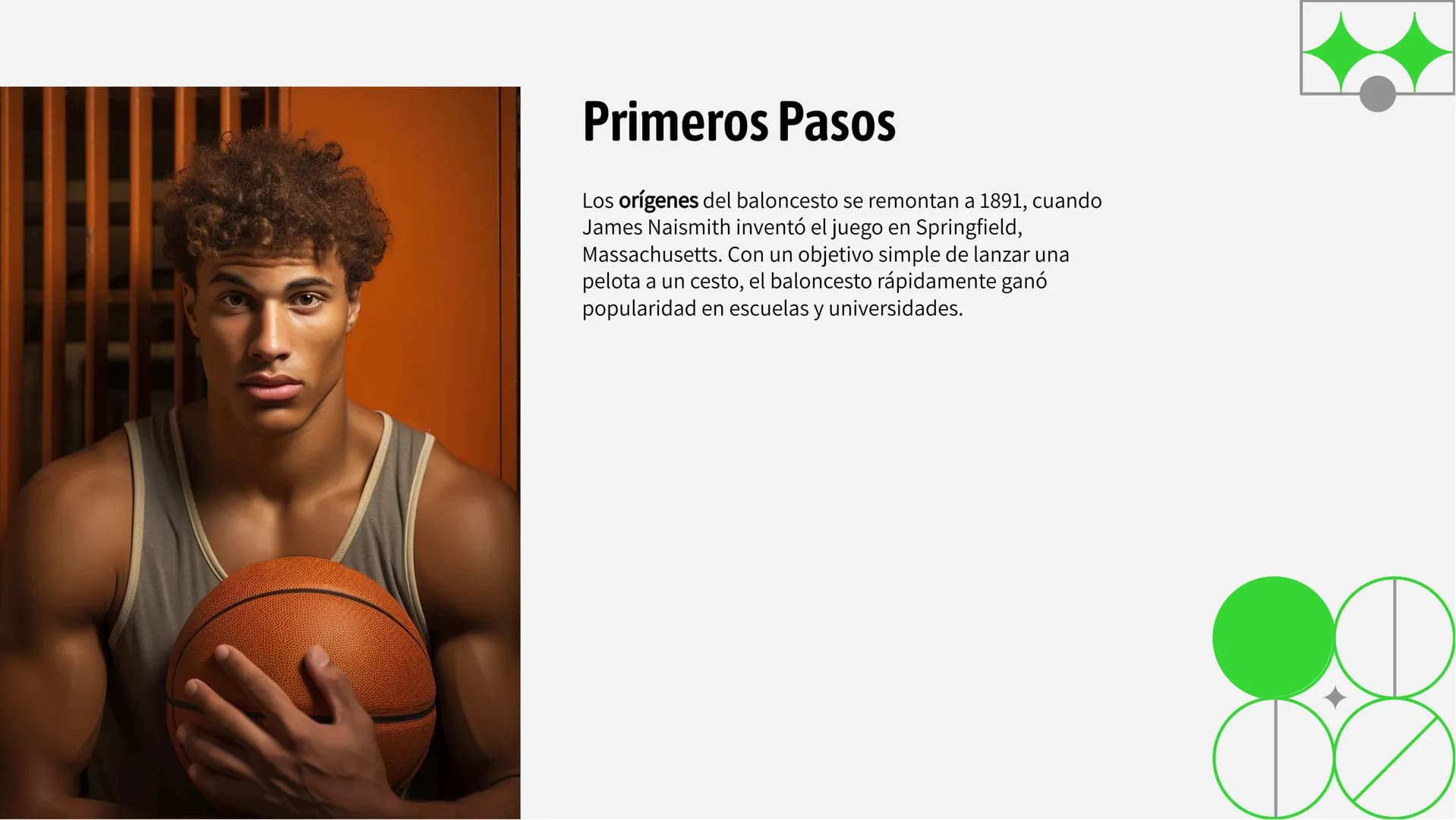 DC
La Evolución del Baloncesto:
Historia y Legado INTRODUCCIÓN
El baloncesto ha experimentado una evolución significativa a lo largo de los 