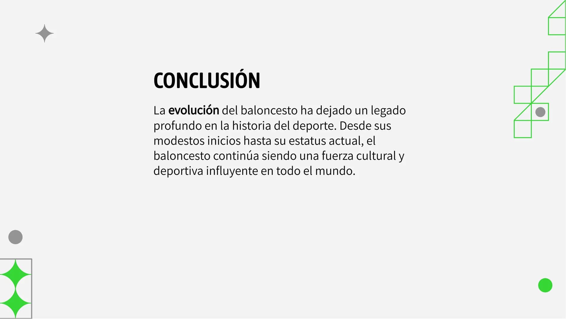 DC
La Evolución del Baloncesto:
Historia y Legado INTRODUCCIÓN
El baloncesto ha experimentado una evolución significativa a lo largo de los 