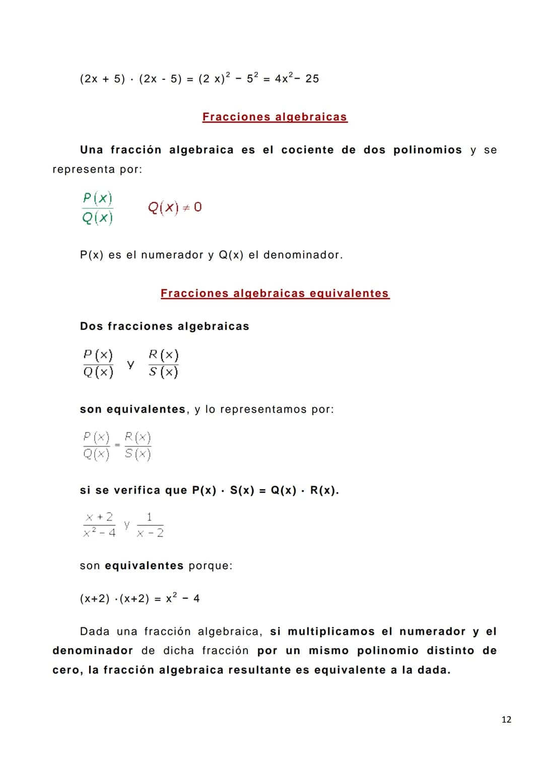 EXPRESIONES ALGEBRAICAS
Trabajar en álgebra consiste en manejar relaciones numéricas en
las que una o más cantidades son desconocidas. Estas