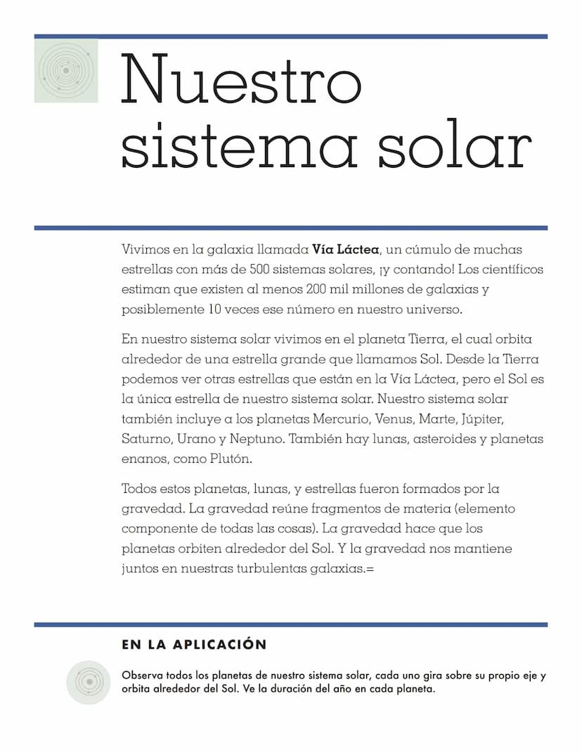 8 TINYBOP
MANUAL DEL
EL SISTEMA SOLAR El Sistema Solar es grande,
REALMENTE grande. Le tomó 36
años a la sonda espacial Voyager de
la NASA l