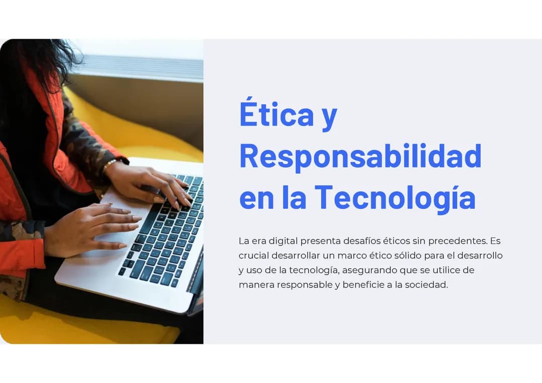 Ética y Responsabilidad en la Tecnología: 