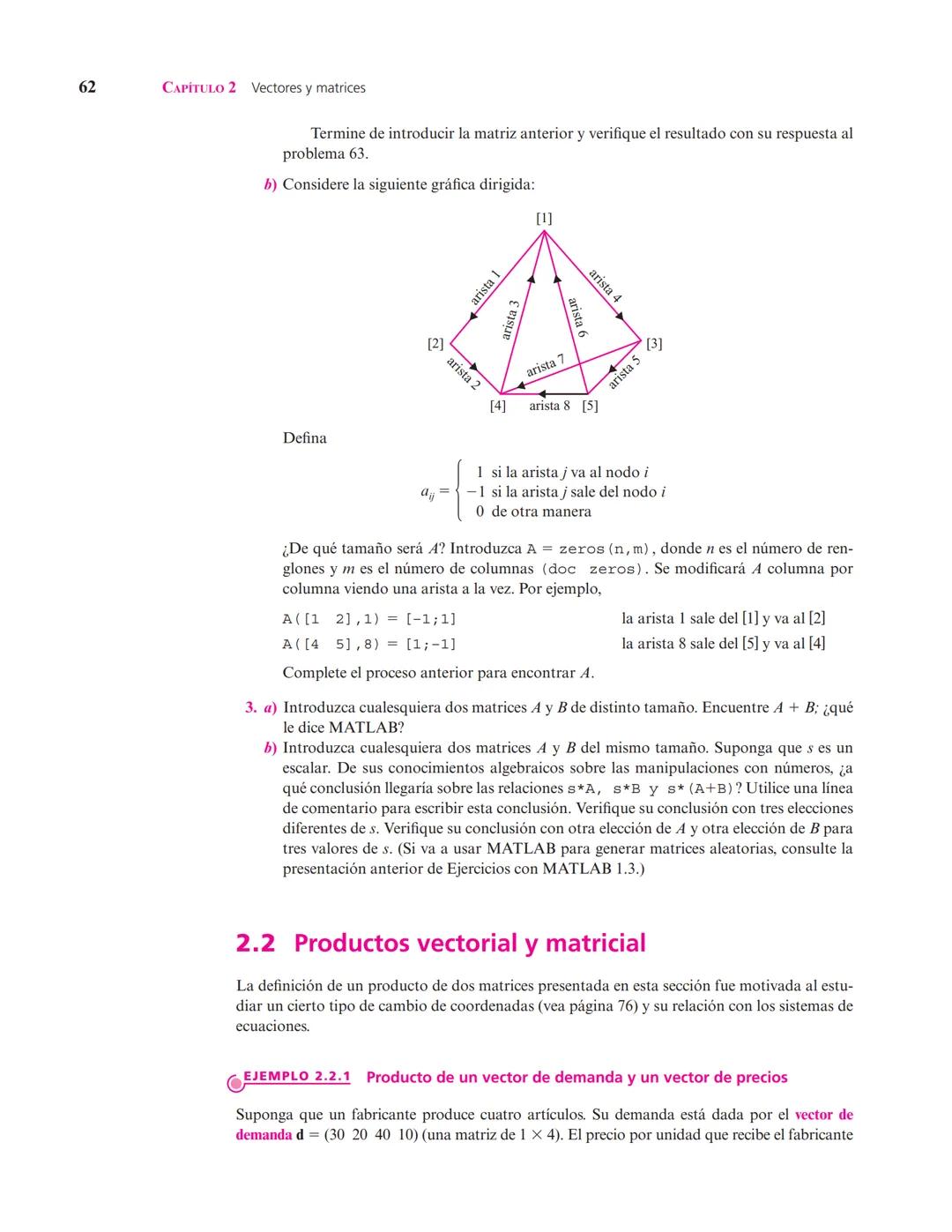 Capítulo
Vectores y matrices
2
▲ En el estudio de sistemas complejos, un objeto de interés son las redes formadas por elementos conectados e